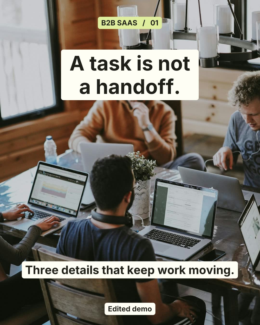 Edited SaaS example: A task is not a handoff